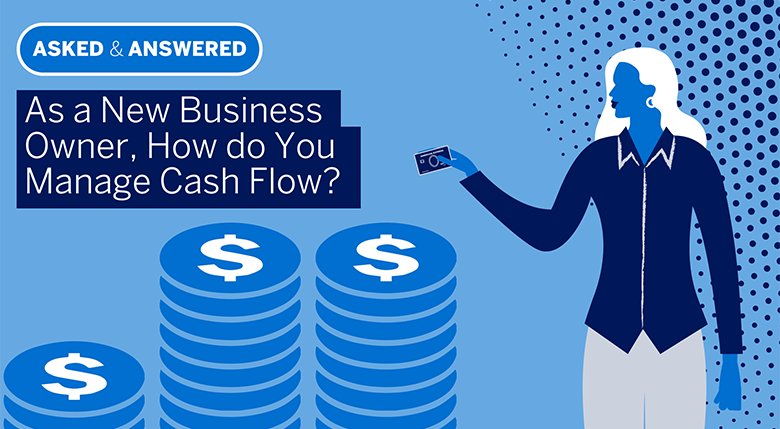 How to Manage Cash Flow for a New Business